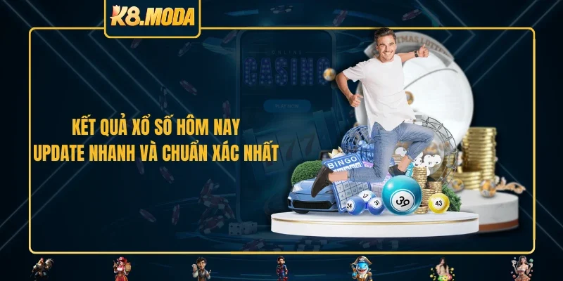 Kết quả xổ số hôm nay - Update nhanh và chuẩn xác nhất