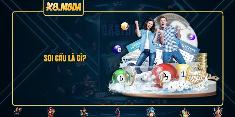 Soi cầu là gì?