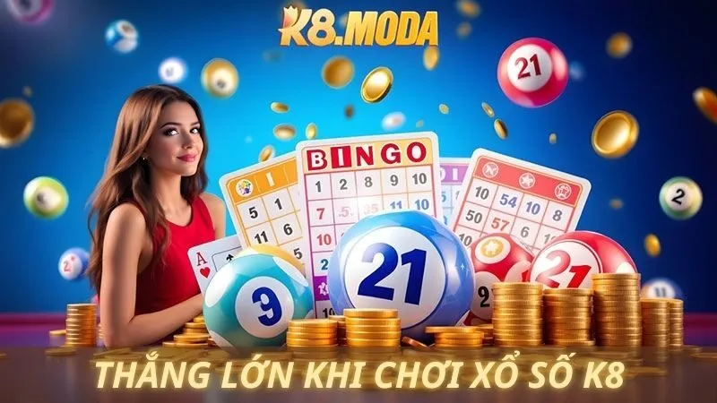 Xổ số K8 cơ hội thử vận may, rinh thưởng lớn